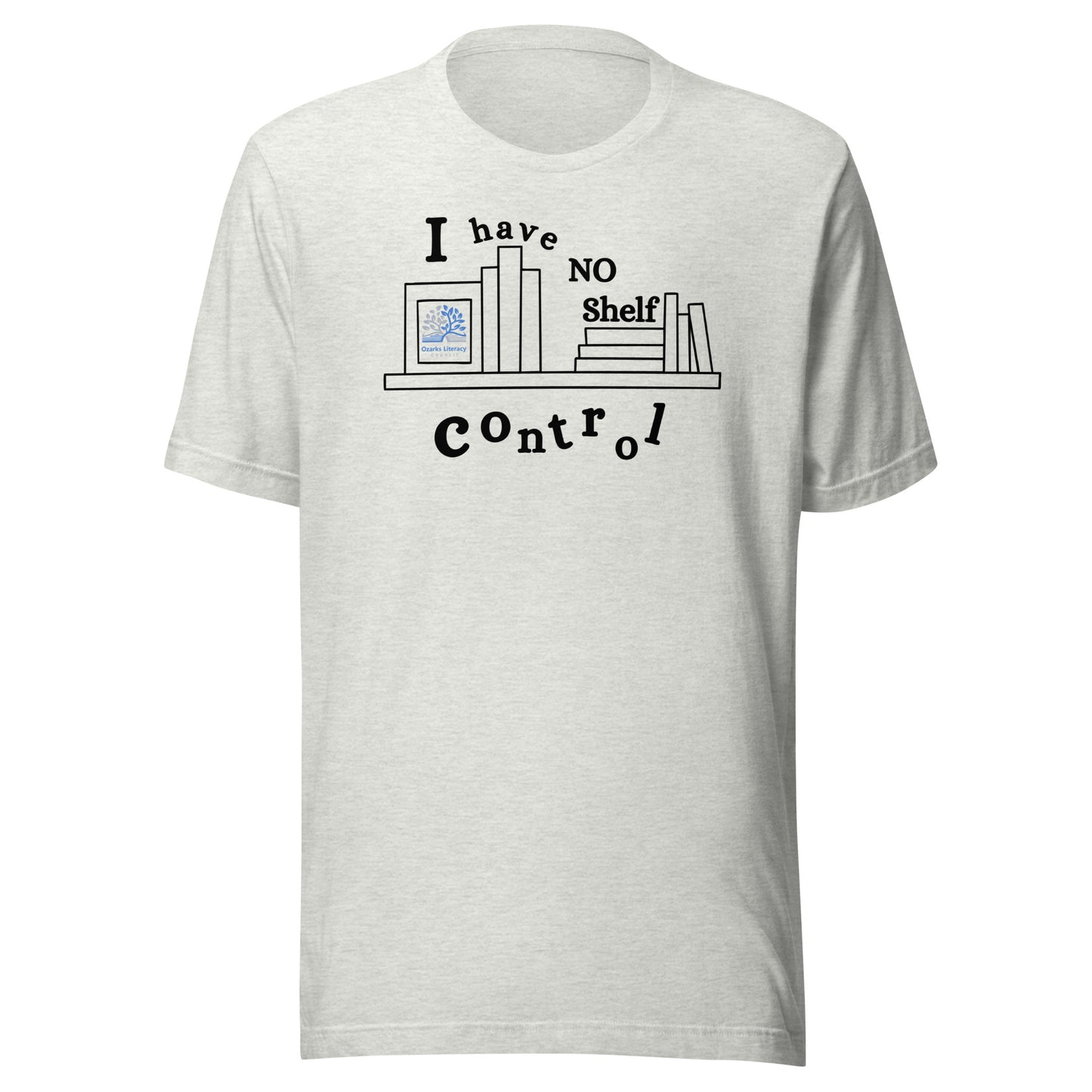Ozarks Literacy Council T-Shirt: No Shelf Control