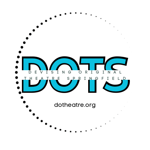 DOTS (Devising Original Theatre Springfield)
