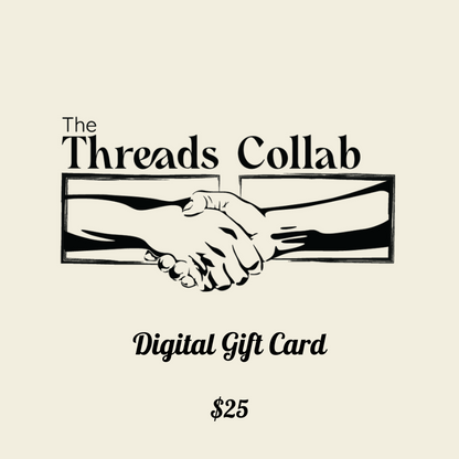 The Threads Collab Digital Gift Card