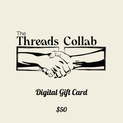 The Threads Collab Digital Gift Card