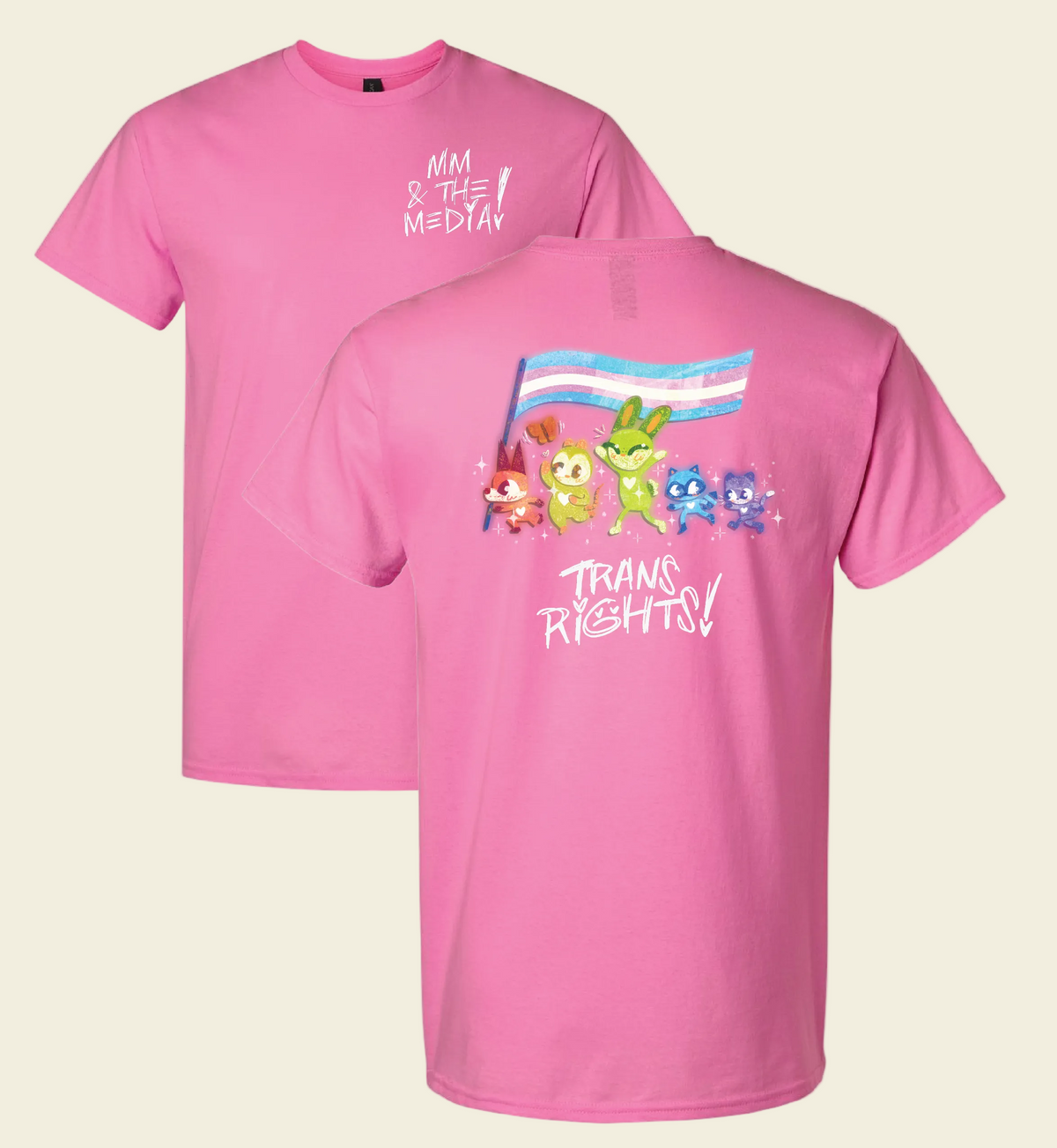 MM&The Media Shirts: Trans Rights!