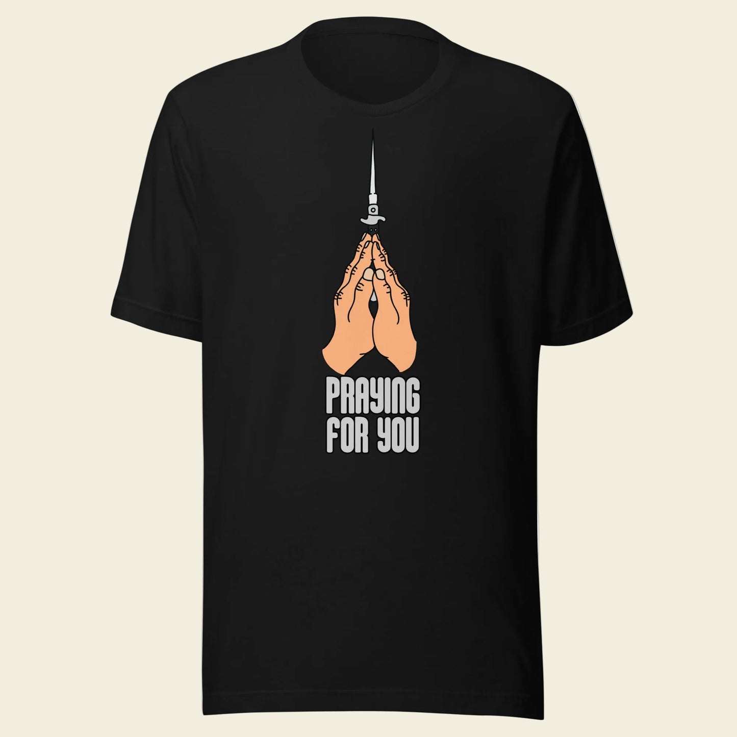 Sir Bonafarte T-Shirt: Praying For You