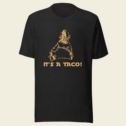 Team Taco T-Shirt: It's a Taco