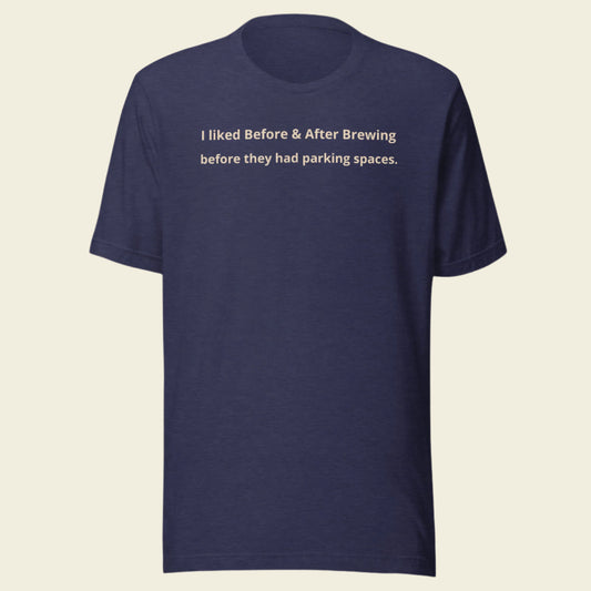 B&A Before and After Parking T-Shirt
